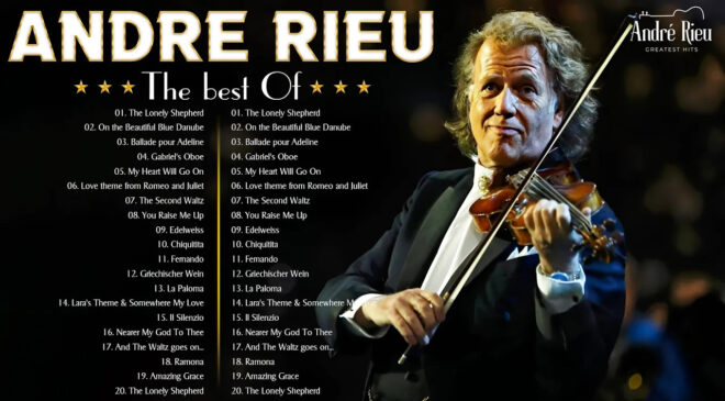 ANDRE RIEU Relax playlist + Greatest Hits 2024