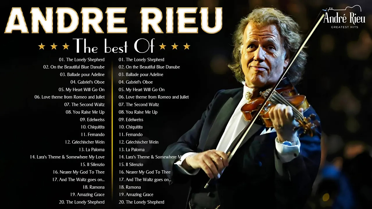ANDRE RIEU Relax playlist + Greatest Hits 2024